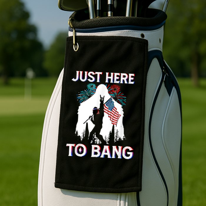 4th Of July Bigfoot Sasquatch Just Here To Bang Funny Golf Towel