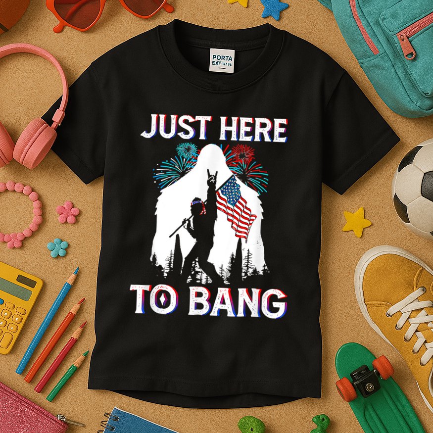 4th Of July Bigfoot Sasquatch Just Here To Bang Funny Kids T-Shirt