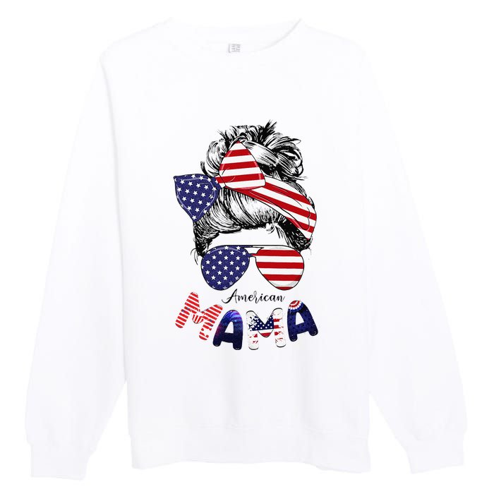 4th Of July American Mama Messy Bun Mom Life Patriotic Mom Premium Crewneck Sweatshirt