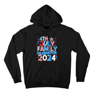 4th Of July Family Celebration 2024 Family Matching Squad Tall Hoodie