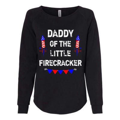 4th of July Birthday - Dad Daddy Of The Little Firecracker Womens California Wash Sweatshirt