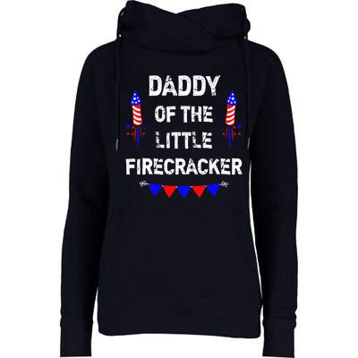 4th of July Birthday - Dad Daddy Of The Little Firecracker Womens Funnel Neck Pullover Hood