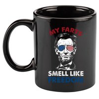 4th Of July My Farts Smell Like Freedom Abraham Lincoln 11oz C Handle Ceramic Mug
