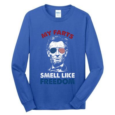 4th Of July My Farts Smell Like Freedom Abraham Lincoln Tall Long Sleeve T-Shirt