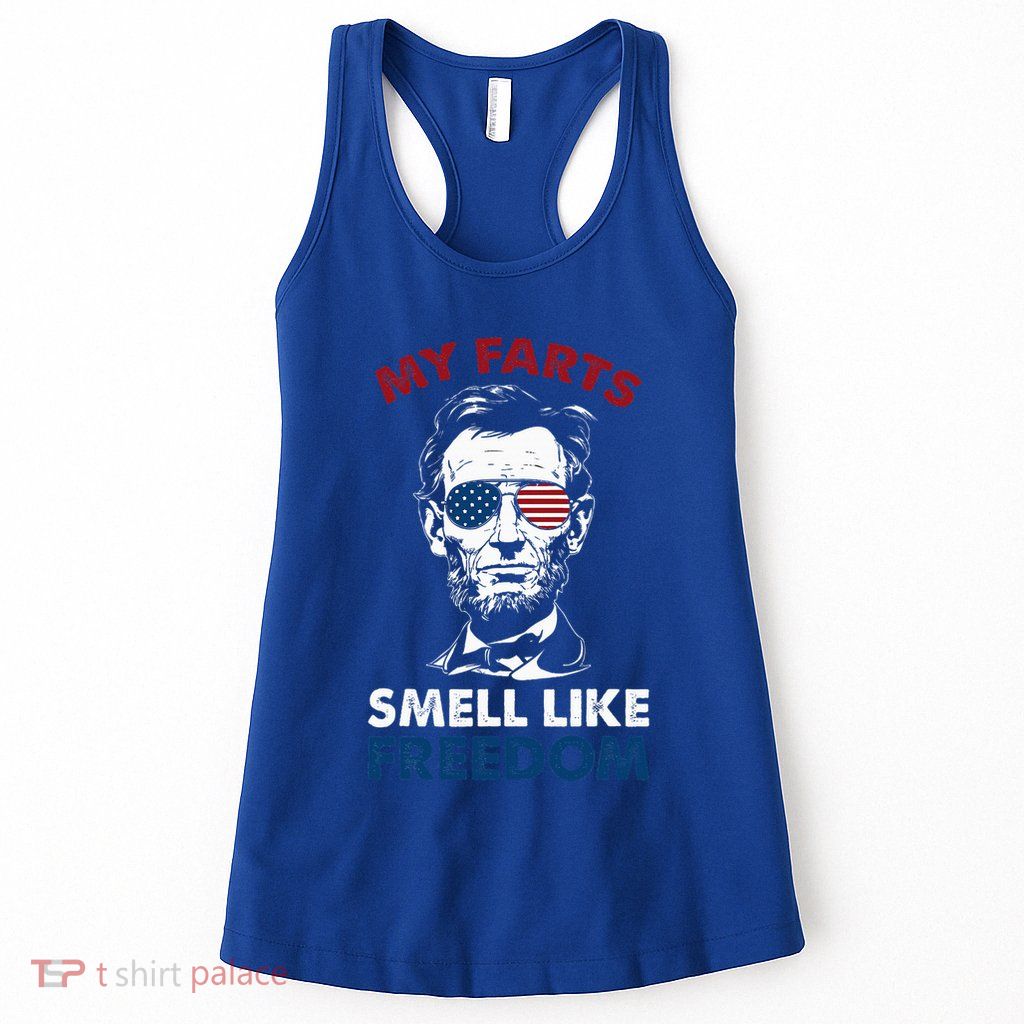 4th Of July My Farts Smell Like Freedom Abraham Lincoln Womens Tank Top