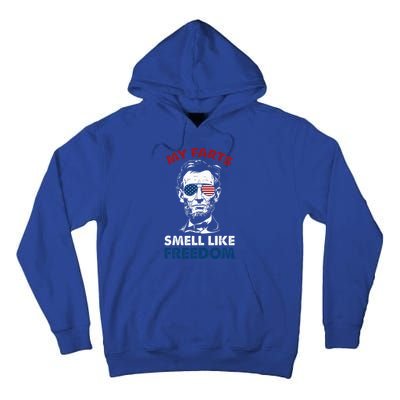 4th Of July My Farts Smell Like Freedom Abraham Lincoln Tall Hoodie