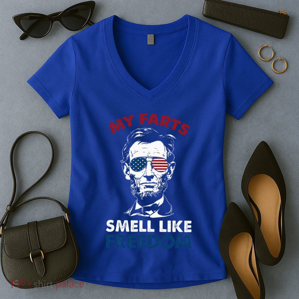 4th Of July My Farts Smell Like Freedom Abraham Lincoln Women's V-Neck T-Shirt