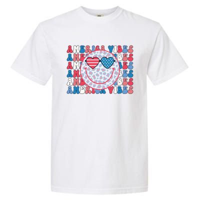 4th Of July All America Vibes Happy Face Funny Gift Garment-Dyed Heavyweight T-Shirt