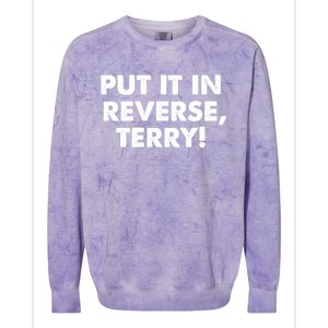 4th Of July Put It In Reverse Terry! Back It Up Gift Colorblast Crewneck Sweatshirt