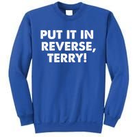 4th Of July Put It In Reverse Terry! Back It Up Gift Sweatshirt