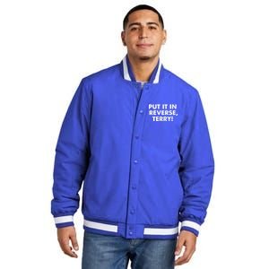 4th Of July Put It In Reverse Terry! Back It Up Gift Insulated Varsity Jacket