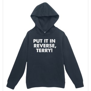 4th Of July Put It In Reverse Terry! Back It Up Gift Urban Pullover Hoodie