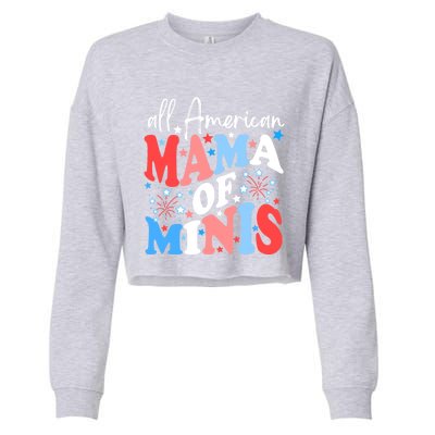 4th Of July All American Mama Of Minis Red White And Blue Gift Cropped Pullover Crew