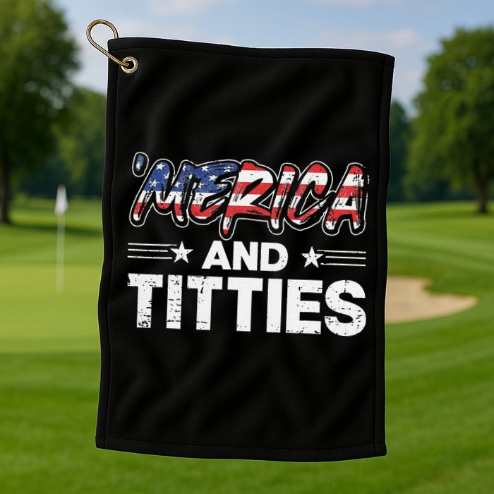 4th of July Merica and Titties Golf Towel