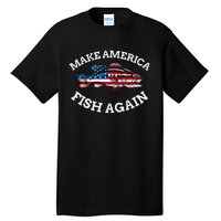 4th of July Fishing American Flag Make America Fish Again Tall T-Shirt