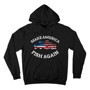 4th of July Fishing American Flag Make America Fish Again Tall Hoodie