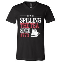 4th Of July Spilling The Tea Since 1773 V-Neck T-Shirt