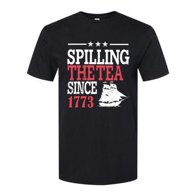 4th Of July Spilling The Tea Since 1773 Softstyle CVC T-Shirt