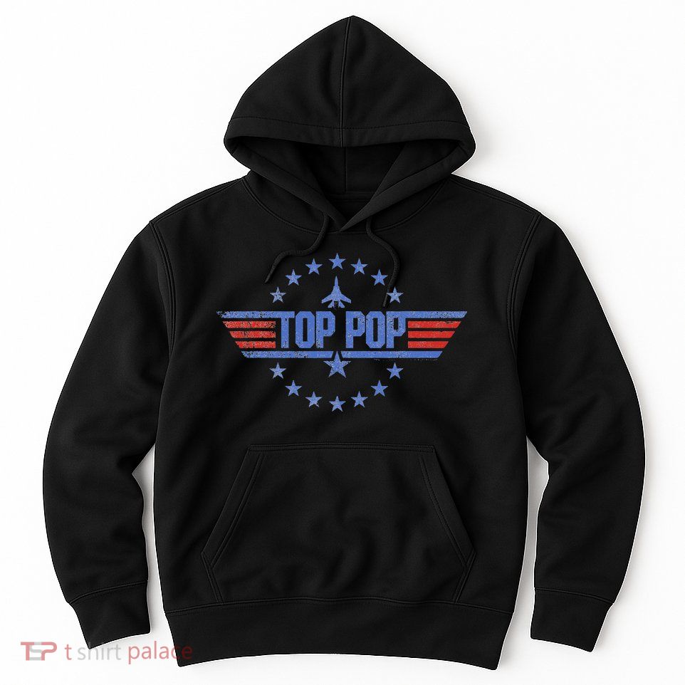 4th Of July Funny Family Patriotic Top Pop Fathers Day Hoodie