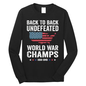 4th Of July Back To Back Undefeated World War Champs Long Sleeve Shirt