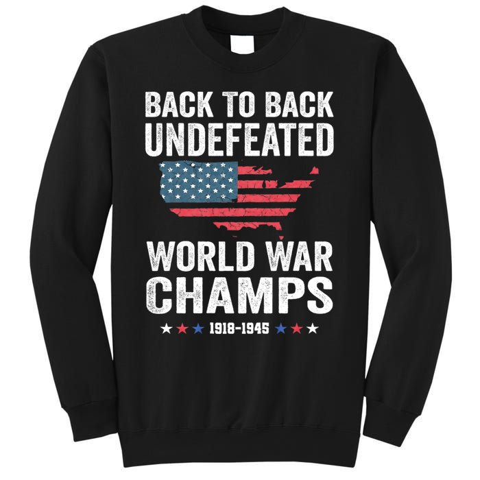 4th Of July Back To Back Undefeated World War Champs Sweatshirt