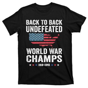 4th Of July Back To Back Undefeated World War Champs T-Shirt