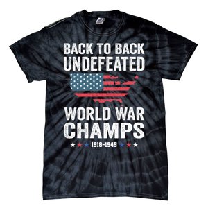 4th Of July Back To Back Undefeated World War Champs Tie-Dye T-Shirt