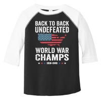 4th Of July Back To Back Undefeated World War Champs Toddler Fine Jersey T-Shirt