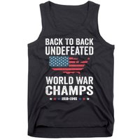 4th Of July Back To Back Undefeated World War Champs Tank Top