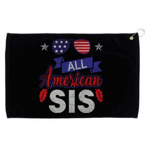 4th Of July All American Sis Tee Family Matching Sunglasses Gift Grommeted Golf Towel