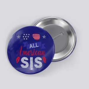 4th Of July All American Sis Tee Family Matching Sunglasses Gift Button