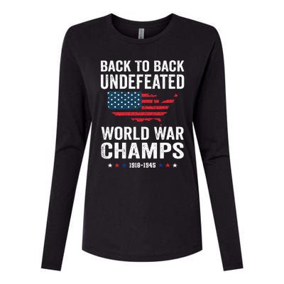 4th Of July Back To Back Undefeated World War Champs Womens Cotton Relaxed Long Sleeve T-Shirt