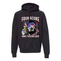 4th Of July Drinking Beer Patriot Four Score And 7 Beers Ago Gift Premium Hoodie