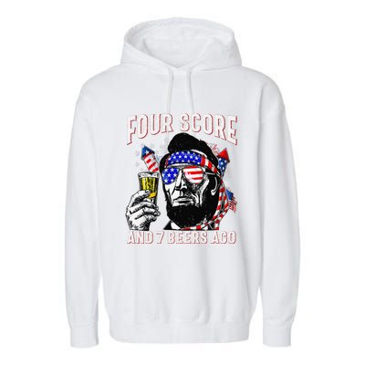 4th Of July Drinking Beer Patriot Four Score And 7 Beers Ago Gift Garment-Dyed Fleece Hoodie