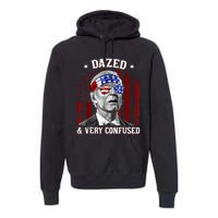 4th Of July Us Flag Funny Joe Biden Dazed And Very Confused Premium Hoodie