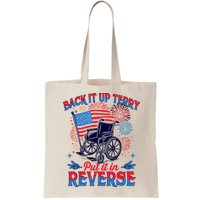 4th Of July Veteran Back Its Up Terry Put Its In Reverse Bag