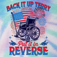 4th Of July Veteran Back Its Up Terry Put Its In Reverse Legacy Tie Dye Trucker Hat
