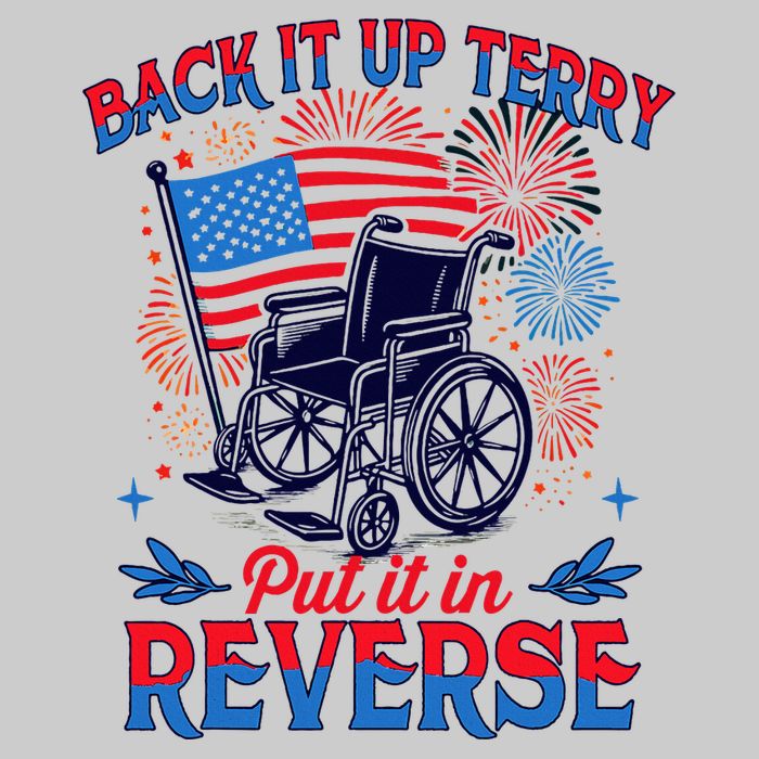 4th Of July Veteran Back Its Up Terry Put Its In Reverse Tie-Dye T-Shirt