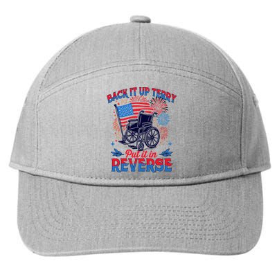 4th Of July Veteran Back Its Up Terry Put Its In Reverse 7-Panel Snapback Hat