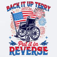 4th Of July Veteran Back Its Up Terry Put Its In Reverse Sueded Cloud Jersey T-Shirt