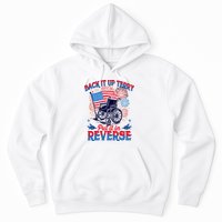 4th Of July Veteran Back Its Up Terry Put Its In Reverse Hoodie