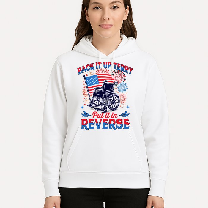 4th Of July Veteran Back Its Up Terry Put Its In Reverse Hoodie