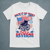4th Of July Veteran Back Its Up Terry Put Its In Reverse T-Shirt