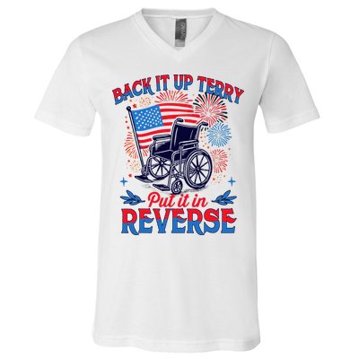 4th Of July Veteran Back Its Up Terry Put Its In Reverse V-Neck T-Shirt