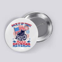 4th Of July Veteran Back Its Up Terry Put Its In Reverse Button