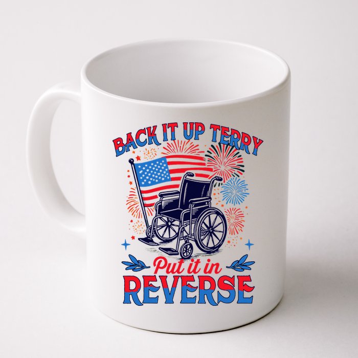 4th Of July Veteran Back Its Up Terry Put Its In Reverse Mug