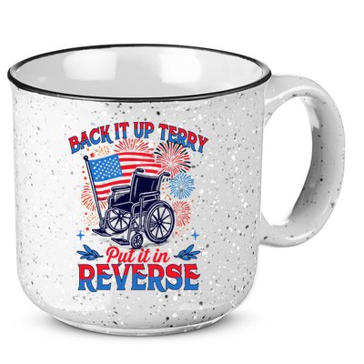 4th Of July Veteran Back Its Up Terry Put Its In Reverse 15oz Campfire Ceramic Mug