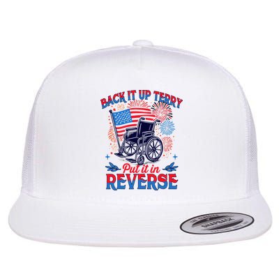 4th Of July Veteran Back Its Up Terry Put Its In Reverse Flatbill Hat