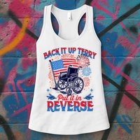4th Of July Veteran Back Its Up Terry Put Its In Reverse Womens Tank Top