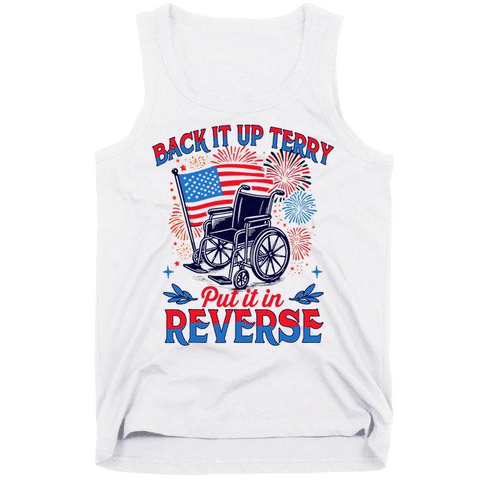 4th Of July Veteran Back Its Up Terry Put Its In Reverse Tank Top